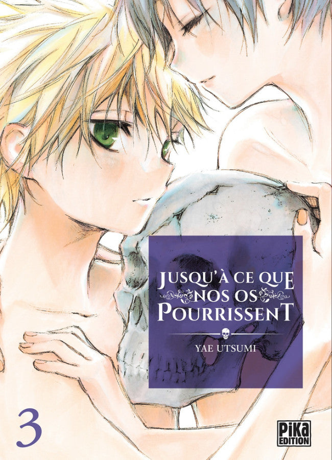 Jusqu'a ce que nos os pourrissent 3